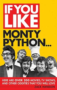 portada If you Like Monty Python. Here are Over 200 Movies, tv Shows and Other Oddities That you Will Love 