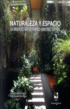 portada NATURALEZA Y ESPACIO LA ARQUITECTURA DE HAROLD MARTINEZ ESPINAL
