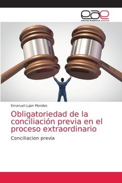 portada Obligatoriedad de la Conciliación Previa en el Proceso Extraordinario: Conciliacion Previa