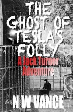 portada The Ghost Of Tesla's Folly (in English)