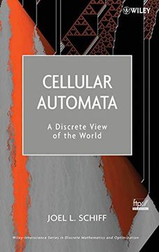 portada Cellular Automata: A Discrete View of the World (Wiley Series in Discrete Mathematics & Optimization) (en Inglés)