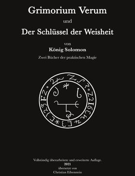 portada Grimorium Verum und der Schlssel der Weisheit: Zwei Bcher der Praktischen Magie (German Edition) (in German)