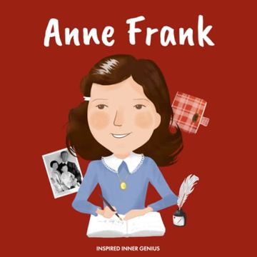 portada Anne Frank: (Children's Biography Book, Kids Books, age 5 10, Historical Women in the Holocaust) (Inspired Inner Genius) (in English)