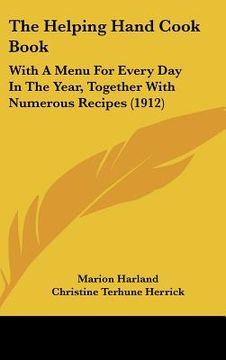 portada the helping hand cook book: with a menu for every day in the year, together with numerous recipes (1912) (en Inglés)