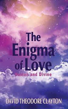 portada The Enigma of Love: Human and Divine (en Inglés)