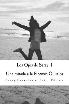 portada Los Ojos de Saray I: Una mirada a la Fibrosis Quistica