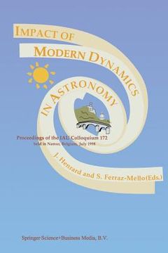 portada Impact of Modern Dynamics in Astronomy: Proceedings of the Iau Colloquium 172 Held in Namur (Belgium), 6-11 July 1998 (en Inglés)
