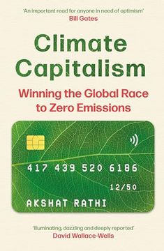 portada Climate Capitalism: Winning the Global Race to Zero Emissions / An Important Read for Anyone in Need of Optimism Bill Gates