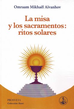 portada La Misa y los Sacramentos: Ritos Solares: 1 (Stani) (in Spanish)