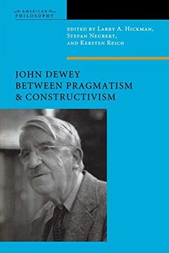 portada John Dewey Between Pragmatism and Constructivism (American Philosophy) (en Inglés)