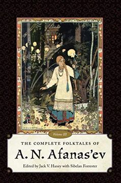 portada The Complete Folktales of a. N. Afanas'Ev, Volume iii (en Inglés)