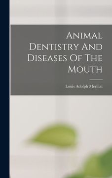 portada Animal Dentistry And Diseases Of The Mouth (en Inglés)