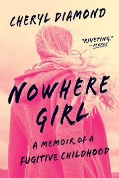 portada Nowhere Girl: A Memoir of a Fugitive Childhood (in English)