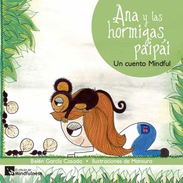 portada Ana y las Hormigas Paipai (Viviendo Mindfulness) (in Spanish)