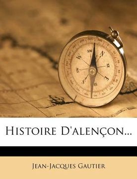portada Histoire D'Alencon... (en Francés)