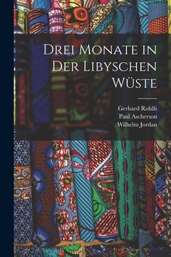 portada Drei Monate in Der Libyschen Wüste (in German)