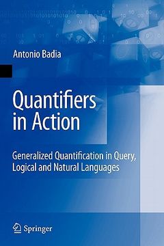 portada quantifiers in action: generalized quantification in query, logical and natural languages