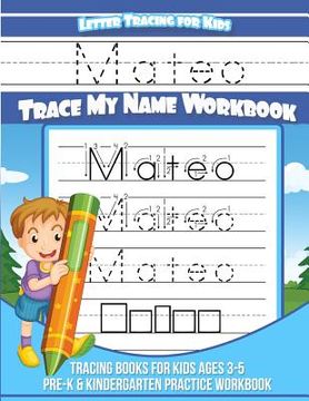 portada Mateo Letter Tracing for Kids Trace my Name Workbook: Tracing Books for Kids ages 3 - 5 Pre-K & Kindergarten Practice Workbook (en Inglés)
