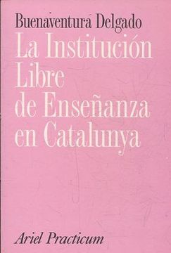 portada LA INSTITUCION LIBRE DE ENSEÑANZA EN CATALUNYA.