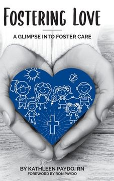 portada Fostering Love: A Glimpse Into Foster Care (in English)