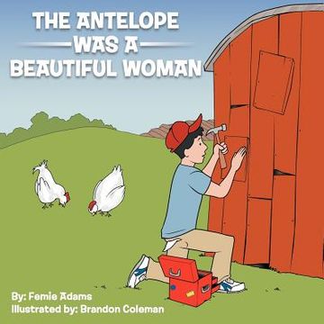 portada the antelope was a beautiful woman (en Inglés)