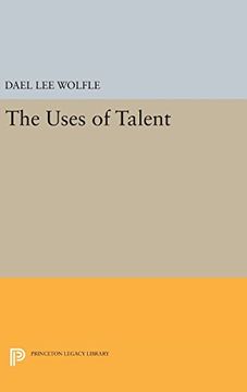 portada The Uses of Talent (Princeton Legacy Library) (en Inglés)
