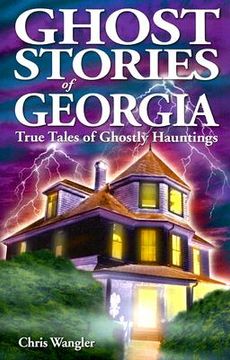 portada Ghost Stories of Georgia (Ghost Stories (Lone Pine))