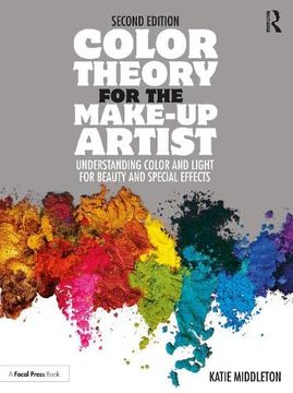 portada Color Theory for the Make-Up Artist: Understanding Color and Light for Beauty and Special Effects (in English)