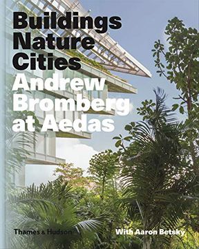 portada Andrew Bromberg at Aedas: Buildings, Nature, Cities (in English)