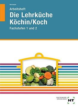 portada Arbeitsheft die Lehrküche Köchin/Koch Fachstufen (en Alemán)