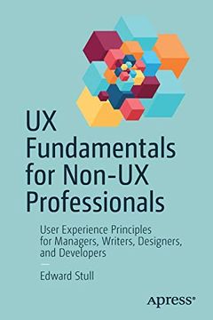 portada Ux Fundamentals for Non-Ux Professionals: User Experience Principles for Managers, Writers, Designers, and Developers (in English)