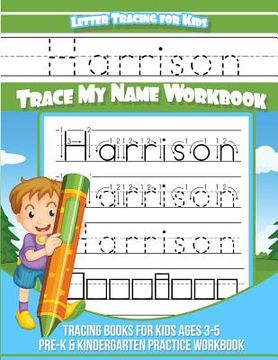 portada Harrison Letter Tracing for Kids Trace my Name Workbook: Tracing Books for Kids ages 3 - 5 Pre-K & Kindergarten Practice Workbook (en Inglés)