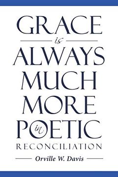 portada Grace is Always Much More in Poetic Reconciliation (en Inglés)