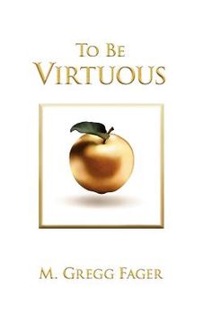 portada to be virtuous, second edition (en Inglés)