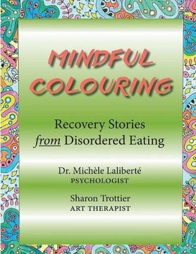 portada Mindful Colouring: Recovery Stories from Disordered Eating (en Inglés)
