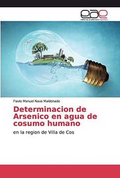 portada Determinacion de Arsenico en Agua de Cosumo Humano: En la Region de Villa de cos