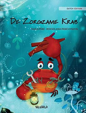 portada De Zorgzame Krab (Dutch Edition of "The Caring Crab") (1) (Colin the Crab) (en Holandés)