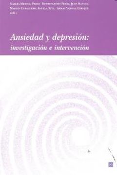 portada ANSIEDAD Y DEPRESIÓN: INVESTIGACIÓN E INTERVENCIÓN.