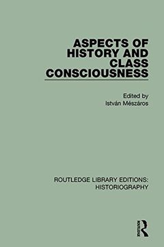 portada Aspects of History and Class Consciousness (Routledge Library Editions: Historiography)