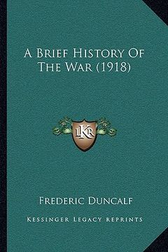 portada a brief history of the war (1918) (in English)