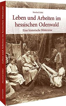 portada Leben und Arbeiten im Hessischen Odenwald