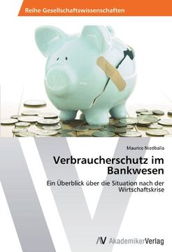 portada Verbraucherschutz im Bankwesen: Ein Überblick über die Situation nach der Wirtschaftskrise