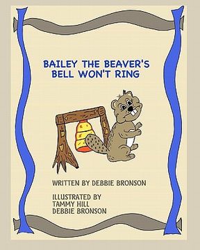 portada bailey the beaver's bell won't ring (en Inglés)