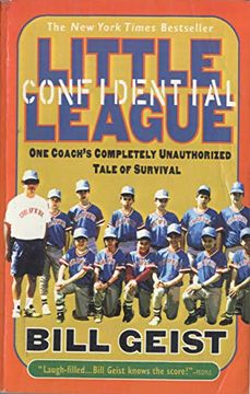 portada Little League Confidential: One Coach's Completely Unauthorized Tale of Survival (en Inglés)