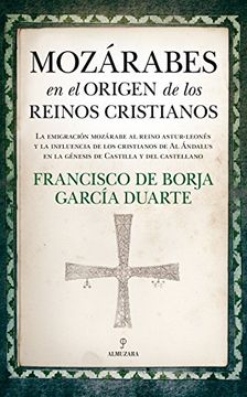 portada Mozárabes en el Origen de los Reinos Cristianos (in Spanish)