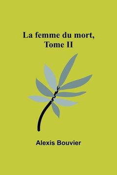 portada La femme du mort, Tome II (in English)