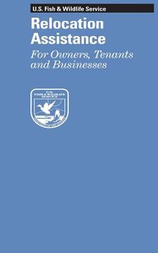 portada Relocation Assistance: For Owners, Tenants and Businesses (in English)