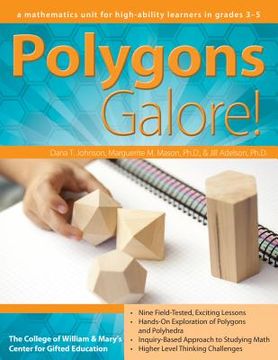 portada polygons galore!: a mathematics unit for high-ability learners in grades 3-5 (en Inglés)