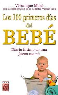 portada Los 100 Primeros Días del Bebé: Diario Íntimo de una Joven Mamá (in Spanish)