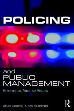 portada Policing and Public Management: Governance, Vices and Virtues (en Inglés)